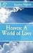 Heaven: A World of Love by Jonathan Edwards