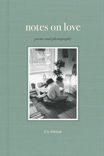 Notes on Love: Poems and Photography