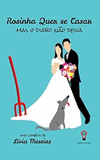 Livro Rosinha Quer se Casar, Mas o Diabo não Deixa