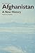 Afghanistan - A New History by Sir Martin Ewans, Martin Ewans