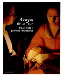 Georges de La Tour, trois nuits pour une renaissance