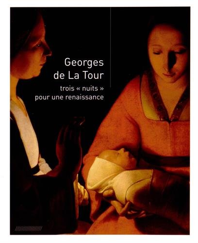 Georges de La Tour, trois nuits pour une renaissance
