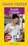 Je sais cuisiner : Plus de 2000 recettes by 