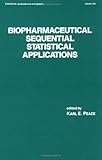 Biopharmaceutical Sequential Statistical Applications, , 0824786289