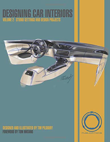 Designing Car Interiors Volume 2 Studio Settings And Design