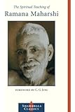 The Spiritual Teaching of Ramana Maharshi (Shambhala Pocket Library)