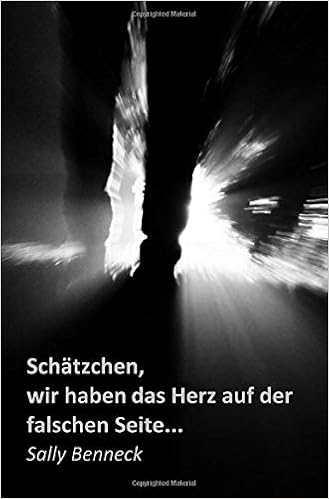 Schatzchen Wir Haben Das Herz Auf Der Falschen Seite Benneck Sally Amazon De Bucher