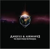 Angels & Airwaves Album: «We Don't Need to Whisper (Clean)» (Front side)