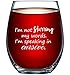 I'm Not Slurring My Words. I'm Speaking in Cursive | Cute Funny 15oz Stemless Wine Glass | Unique Gift Idea for Mom, Dad, Wife, Husband, Sister, Best Friend | Birthday Gifts for Men or Women