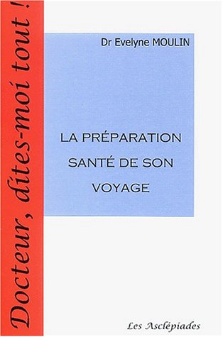 La  préparation santé de son voyage