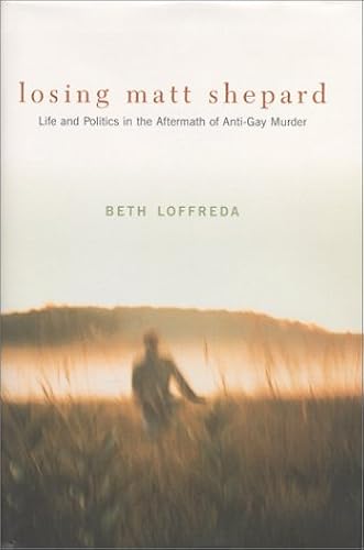 Download Losing Matt Shepard – Life & Politics in the Aftermath of Anti–Gay Murder PDF