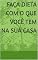 Livro Faça Dieta com o Que Você Tem na Casa