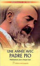 Une  année avec Padre Pio