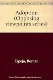 Image de Opposing Viewpoints Series - Adoption (hardcover edition)