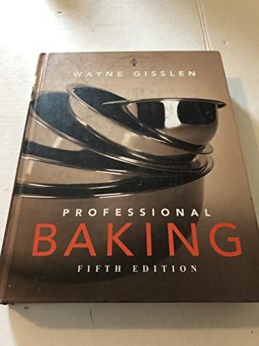 Professional Baking, Student Study Guide: Gisslen, Wayne