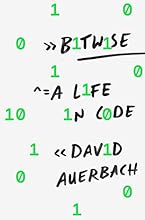 Bitwise: A Life in Code