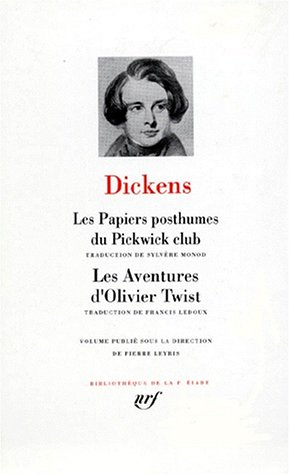 Les papiers posthumes du Pickwick-club / Les aventures d'Olivier [Oliver] Twist [Bibliotheque de la by Charles Dickens