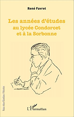 Les  années d'études au lycée Condorcet et à la Sorbonne