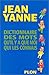 Dictionnaire des mots qu'il y a que moi qui les connais by 