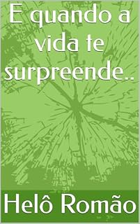 Livro E quando a vida te surpreende..