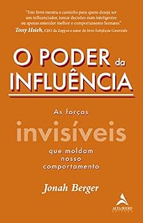 Livro O Poder da Influência: As Forças Invisíveis que Moldam Nosso Comportamento