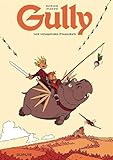Gully, Tome 1 : Les vengeurs d'injures by 