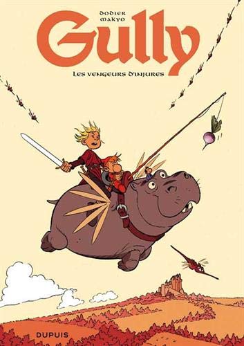 Gully, Tome 1 : Les vengeurs d'injures by Makyo, Alain Dodier