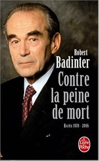 Contre la peine de mort - Ecrits 1970-2006 - Babelio