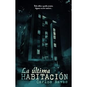 La última habitación (Spanish Edition)