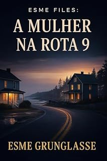 Livro Esme Files: A Mulher na Rota 9