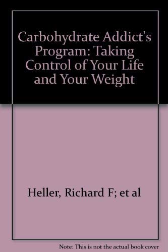 THE CARBOHYDRATE ADDICT'S PROGRAM FOR SUCCESS by Dr Rachael F. & Dr Richard F. Heller (Paperback)