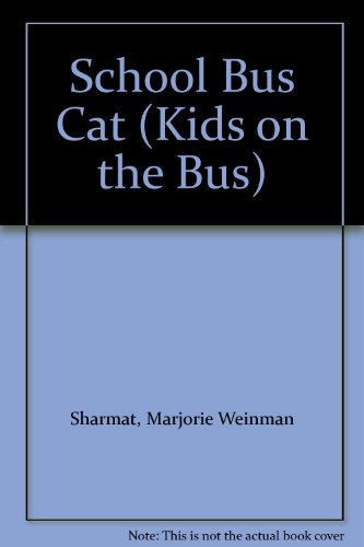 School Bus Cat (Kids on the Bus)