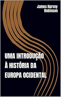 Livro UMA INTRODUÇÃO À HISTÓRIA DA EUROPA OCIDENTAL