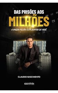 Livro Das Prisões aos Milhões: A maior prisão está dentro de você