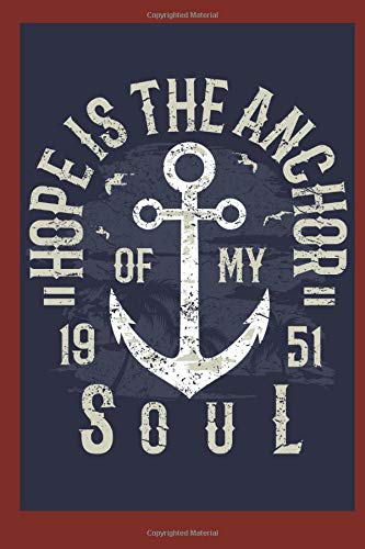 Hope Is The Anchor Quality Christian Journal For Men Of God Masculine Christian Journal For Guys All Ages Manly Christian Symbols Every Page Notebooks Deluxe At Cheap Cost Series