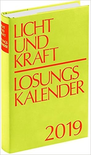 Licht Und Kraft Losungskalender 2019 Buchausgabe Gebunden Andachten Uber Losung Und Lehrtext Amazon De Gauger Thomas Herrnhuter Brudergemeine Bucher