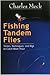 Fishing Tandem Flies: Tactics, Techniques, and Rigs to Catch More Trout