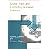 Global Trade and Conflicting National Interests (Lionel Robbins Lectures)