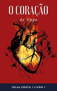 Livro O Coração de Fogo: Trilogia A Colina