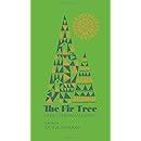 The Fir Tree: Hans Christian Andersen, Sanna Annukka, Tiina Nunnally ...