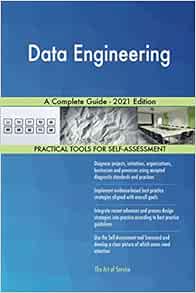 Amazon.com: Data Engineering A Complete Guide - 2021 Edition ...