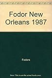 Front cover for the book Fodor's New Orleans 1987 by Fodor's