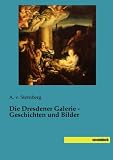 Image de Die Dresdener Galerie - Geschichten und Bilder (German Edition)