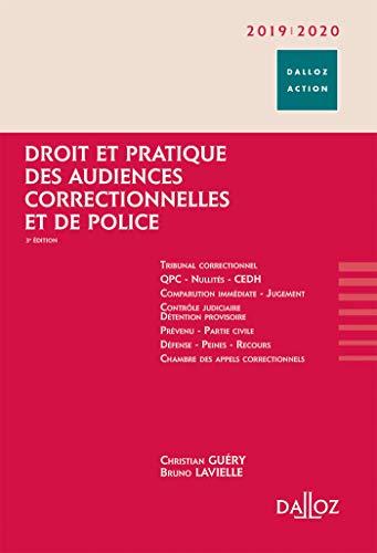 Droit et pratique des audiences correctionnelles et de police 2019/20 - 3e éd. Droit et pratique des audiences correctionnelles et de police 2019/20 - 3e éd.