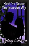 Meet Me Under the Lavender Sky (Wen and Jasmine's Love Story Book 2)