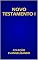 Livro NOVO TESTAMENTO VOLUME II : COLEÇÃO EVANGELIZANDO (COLEÇÃO EVANGELHO Livro 1)