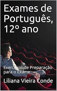 Livro Exames de Português, 12º ano: Exercícios de Preparação para o Exame