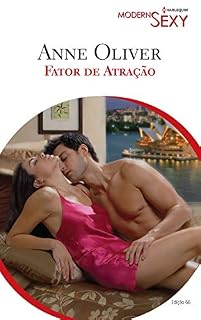 Livro Fator de Atração (Harlequin Modern Sexy Livro 66)