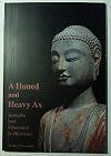 A Honed and Heavy Ax: Samatha and Vipassana in Harmony