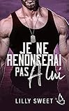 Je ne renoncerai pas à lui - Tome 2 (French Edition) by Lilly Sweet